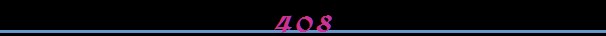 408