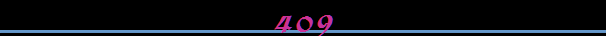 409
