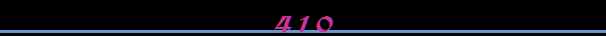 410