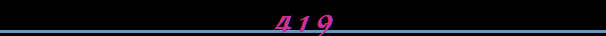 419