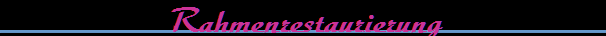 Rahmenrestaurierung