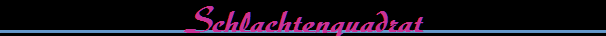 Schlachtenquadrat